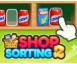 Shop Sorting 2